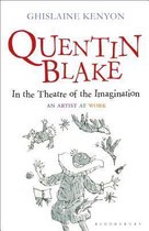 Quentin Blake Theatre Of The Imagination