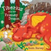 Tiberius & The Friendly Dragon