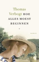 Boekomslag van 'Hoe alles moest beginnen'