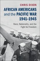 African Americans and the Pacific War, 1941â  1945