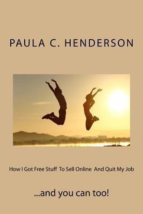 How I Got Free Stuff To Sell Online And Quit My Job - cover