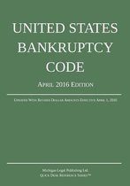 United States Bankruptcy Code; April 2016 Edition