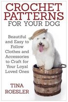 Crochet Patterns for Your Dog