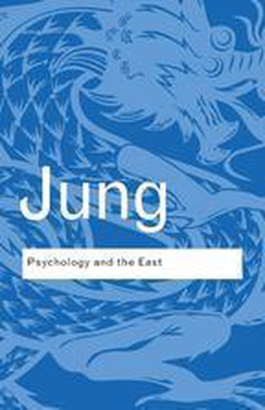 Routledge Classics - Psychology and the East - cover