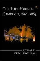 The Port Hudson Campaign, 1862-1863