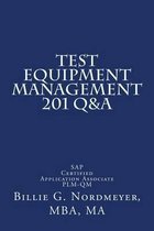 Test Equipment Management 201 Q&A
