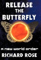 Release the Butterfly: Part One
