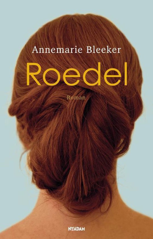 Cover van het boek 'Roedel' van Annemarie Bleeker