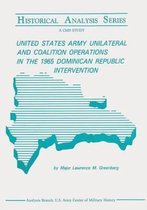 United States Army Unilateral and Coalition Operations in the 1965 Dominican Republic Intervention