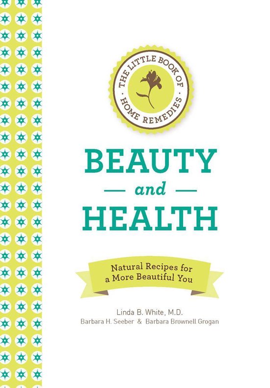 The Little Book of Home Remedies, Beauty and Health - cover