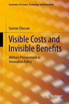 Economics of Science, Technology and Innovation - Visible Costs and Invisible Benefits