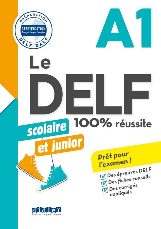 Le DELF Scolaire et Junior A1 100% Réussite - édition 2017 ... - cover