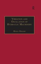 Hydraulic Machinery Series - Vibration and Oscillation of Hydraulic Machinery