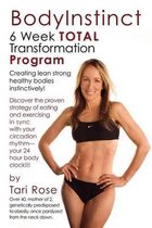 Bodyinstinct - 6 Week Total Transformation Program