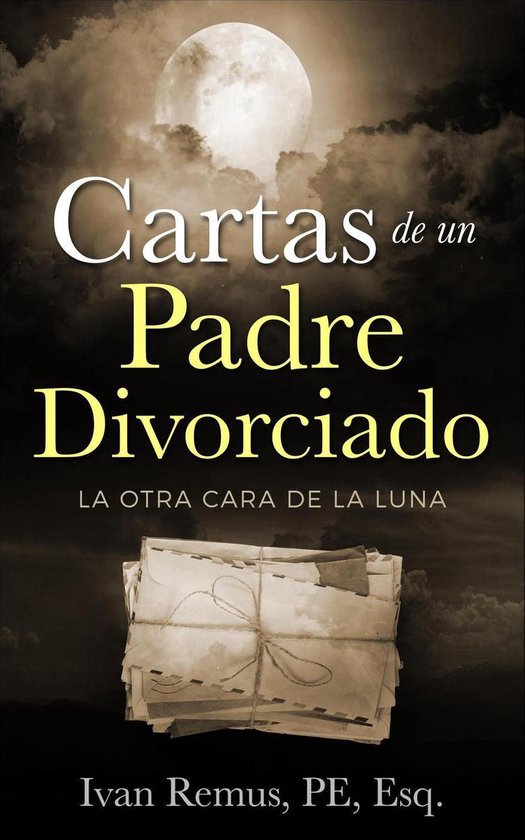 CARTAS DE UN PADRE DIVORCIADO-La Otra Cara de la Luna - cover