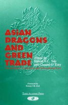 Asian Dragons and Green Trade