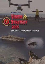 Marine Corps Vision & Strategy 2025