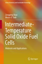 Green Chemistry and Sustainable Technology - Intermediate-Temperature Solid Oxide Fuel Cells