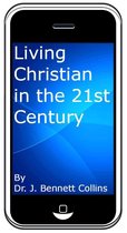 Living Christian in the 21st Century