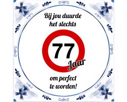 Verjaardag Tegeltje met Spreuk (77 jaar: bij jou duurde het slechts 77 jaar om perfect te worden + cadeau verpakking & plakhanger