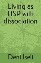 Living as HSP with dissociation