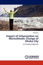Impact of Urbanization on Microclimatic Change of Dhaka City