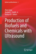 Biofuels and Biorefineries 4 - Production of Biofuels and Chemicals with Ultrasound