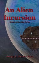 An Alien Incursion