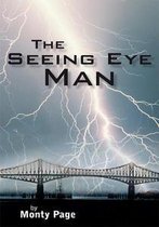 The Seeing Eye Man