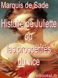 Histoire de Juliette ou les prospérités du vice