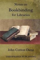 Notes on Bookbinding for Libraries