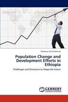 Population Change and Development Efforts in Ethiopia