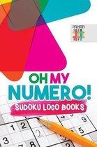 Oh My Numero! | Sudoku Loco Books