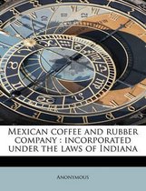 Mexican Coffee and Rubber Company