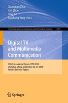 Communications in Computer and Information Science 1009 - Digital TV and Multimedia Communication