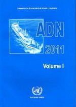 European Agreement Concerning the International Carriage of Dangerous Goods by Inland Waterways 2011 / Accord Europeen Relatif Au Transport Internation Des Marchandises Dangereuses