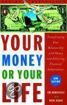 Your Money or Your Life