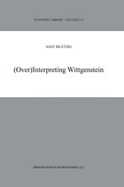 Synthese Library 319 - (Over)Interpreting Wittgenstein