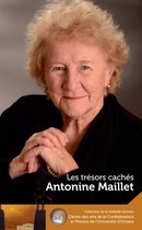 The Symons Medal Series/Collection de la Médaille Symons - Antonine Maillet : Les trésors cachés - Our Hidden Treasures