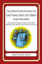 The Best Ever Guide to Getting Out of Debt for Welders