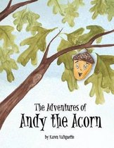 The Adventures of Andy the Acorn