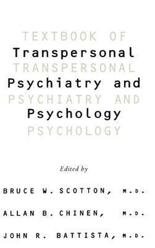Textbook Of Transpersonal Psychiatry And Psychology, Allan B. Chinen
