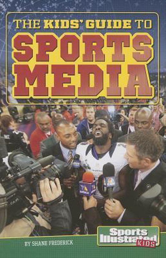 The Kids' Guide to Sports Media - cover