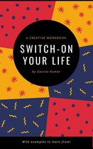 Switch-On Your Life