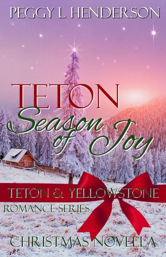 Teton Romance Trilogy 4 - Teton Season of Joy - cover