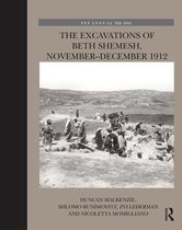 The Palestine Exploration Fund Annual - The Excavations of Beth Shemesh, November-December 1912