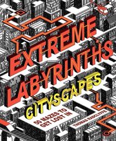 Extreme Labyrinths - Cityscapes