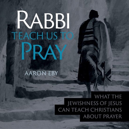 Rabbi Teach Us To Pray - cover