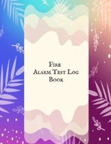 Fire Alarm Test Log Book