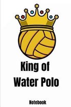 King of Water Polo Notebook